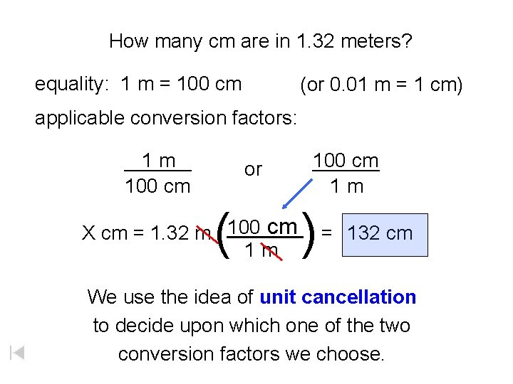 How many cm are in 1. 32 meters? equality: 1 m = 100 cm