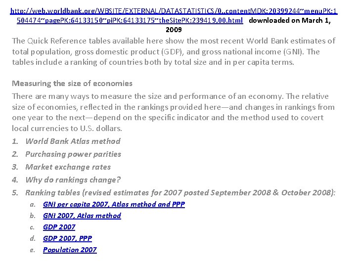 http: //web. worldbank. org/WBSITE/EXTERNAL/DATASTATISTICS/0, , content. MDK: 20399244~menu. PK: 1 504474~page. PK: 64133150~pi. PK: