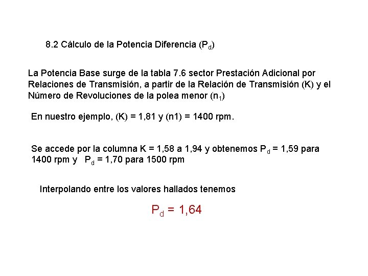 8. 2 Cálculo de la Potencia Diferencia (Pd) La Potencia Base surge de la