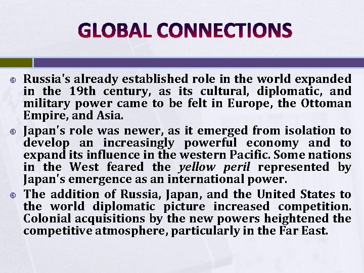  Russia's already established role in the world expanded in the 19 th century,