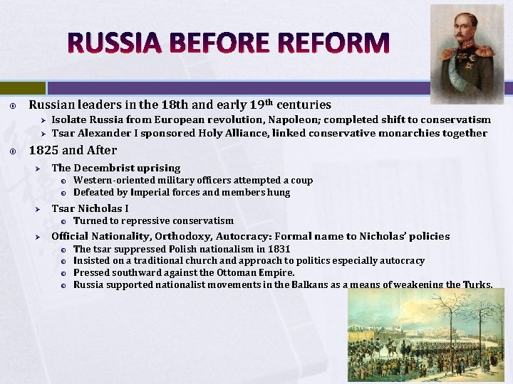 RUSSIA BEFORE REFORM Russian leaders in the 18 th and early 19 th centuries