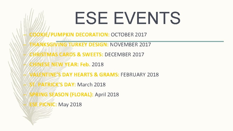 ESE EVENTS – COOKIE/PUMPKIN DECORATION: OCTOBER 2017 – THANKSGIVING TURKEY DESIGN: NOVEMBER 2017 –