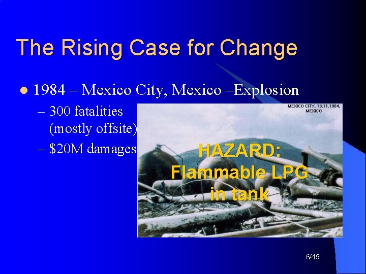 The Rising Case for Change l 1984 – Mexico City, Mexico –Explosion – 300