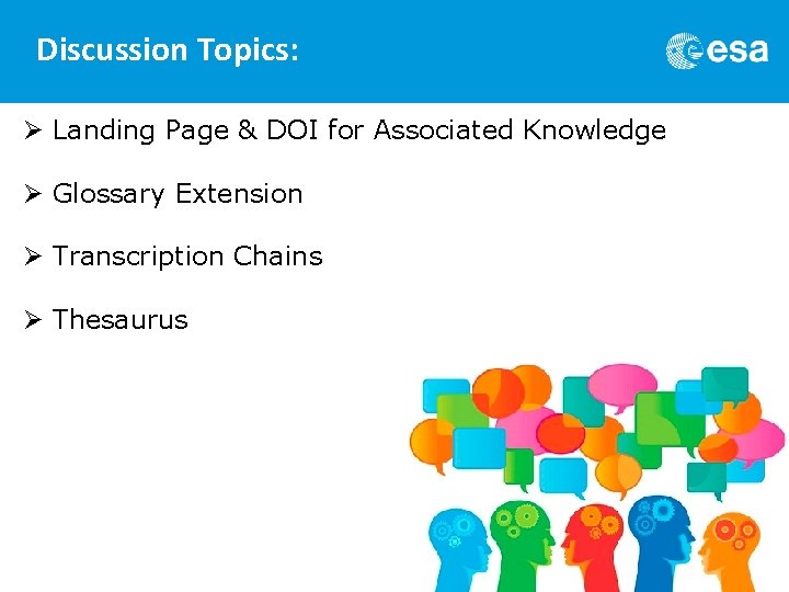 Discussion Topics: Ø Landing Page & DOI for Associated Knowledge Ø Glossary Extension Ø