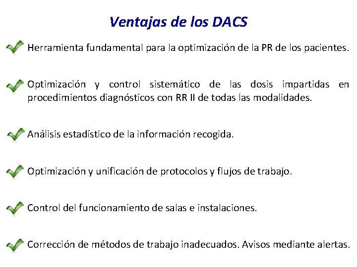 Ventajas de los DACS Herramienta fundamental para la optimización de la PR de los