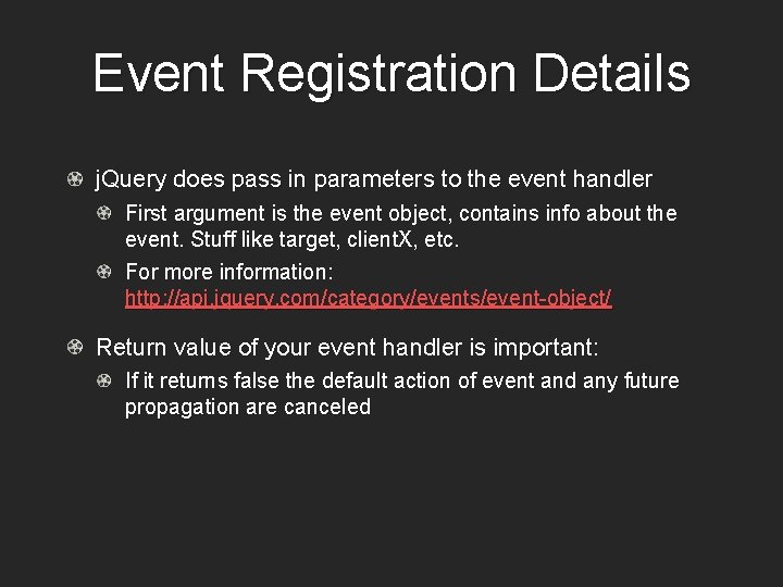 Event Registration Details j. Query does pass in parameters to the event handler First