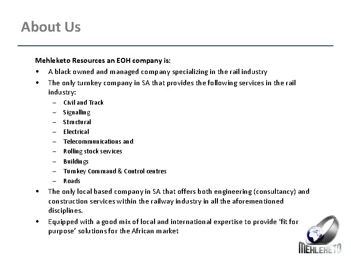 About Us Mehleketo Resources an EOH company is: • A black owned and managed