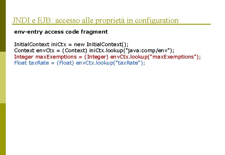 JNDI e EJB: accesso alle proprietà in configuration env-entry access code fragment Initial. Context