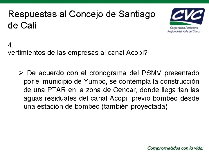 Respuestas al Concejo de Santiago de Cali 4. vertimientos de las empresas al canal