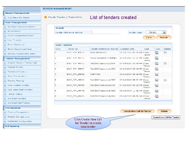 List of tenders created List of Tenders Click Create New Call for Tender to
