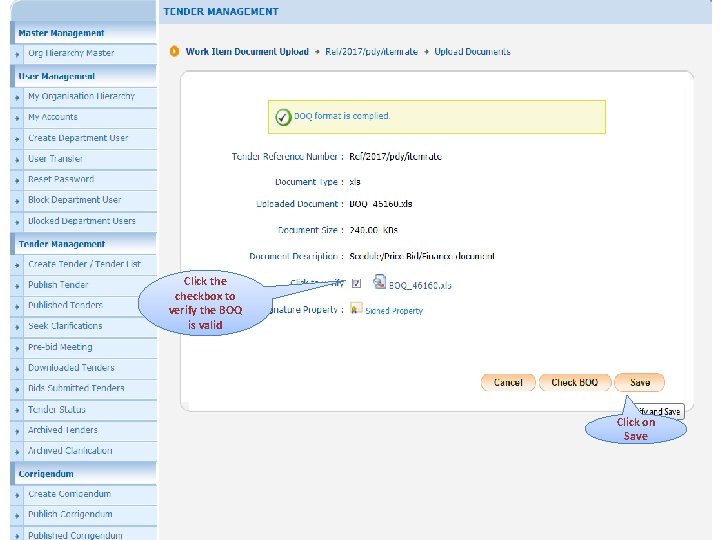 Click the checkbox to verify the BOQ is valid Click on Save 