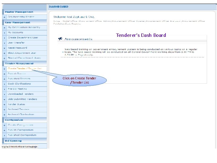 Tenderer’s Dash Board Click on Create Tender / Tender List 