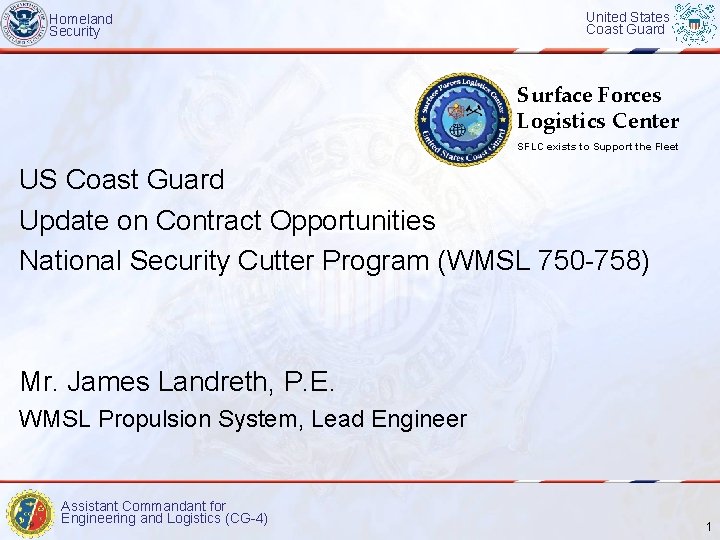 Homeland Security United States Coast Guard Surface Forces Logistics Center SFLC exists to Support