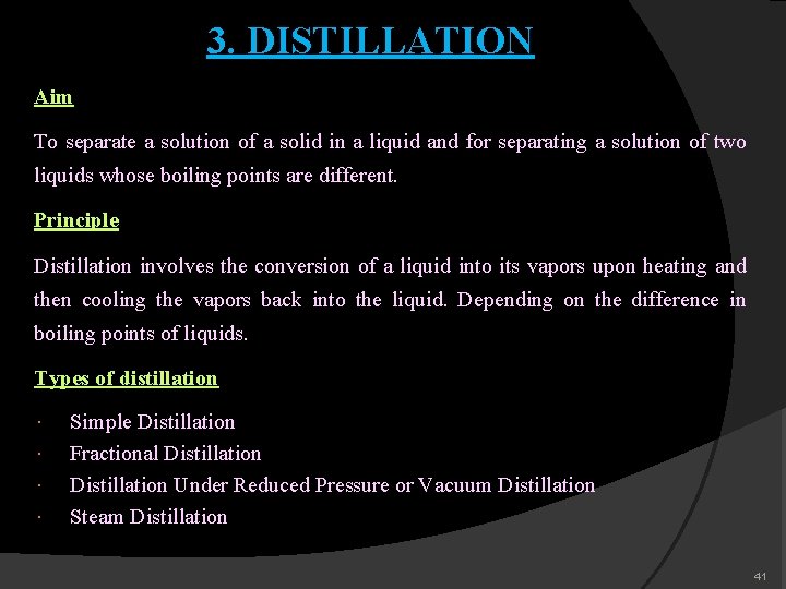 3. DISTILLATION Aim To separate a solution of a solid in a liquid and 3. DISTILLATION Aim To separate a solution of a solid in a liquid and