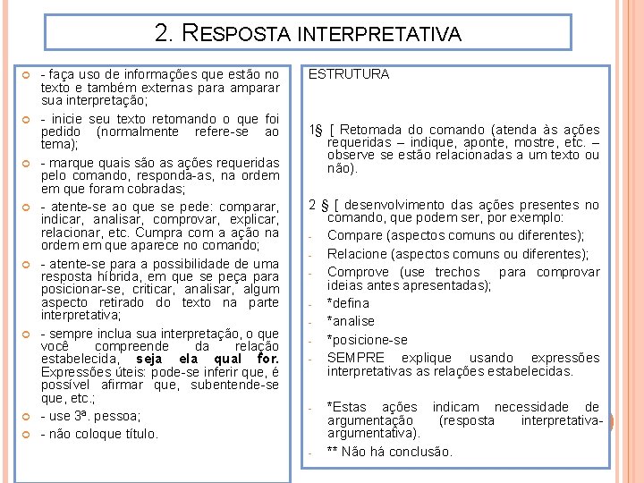 2. RESPOSTA INTERPRETATIVA - faça uso de informações que estão no texto e também