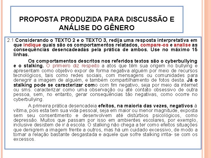 PROPOSTA PRODUZIDA PARA DISCUSSÃO E ANÁLISE DO GÊNERO 2. 1. Considerando o TEXTO 2