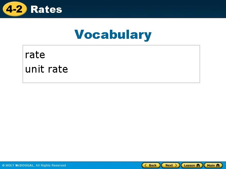 4 -2 Rates Vocabulary rate unit rate 