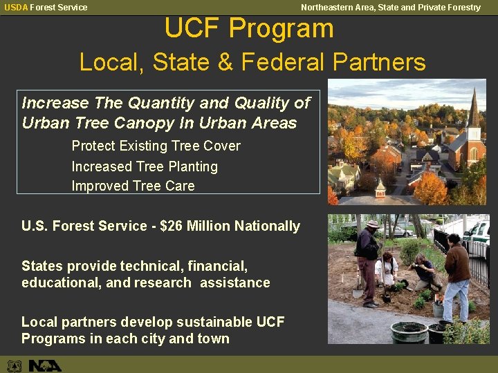 USDA Forest Service Northeastern Area, State and Private Forestry UCF Program Local, State &