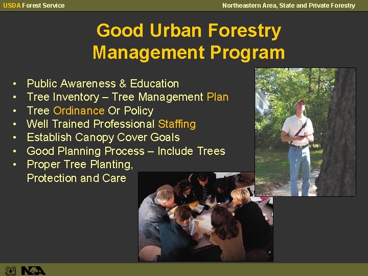 USDA Forest Service Northeastern Area, State and Private Forestry Good Urban Forestry Management Program