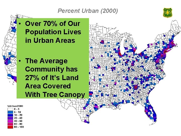 USDA Forest Service Northeastern Area, State and Private Forestry Percent Urban (2000) • Over
