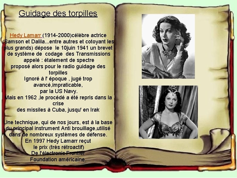 Guidage des torpilles Hedy Lamarr (1914 -2000)célèbre actrice (Samson et Dalila. . . entre