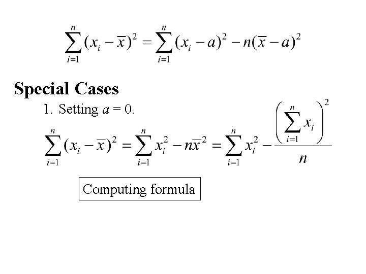 Special Cases 1. Setting a = 0. Computing formula 