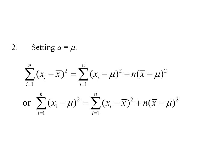 2. Setting a = m. 