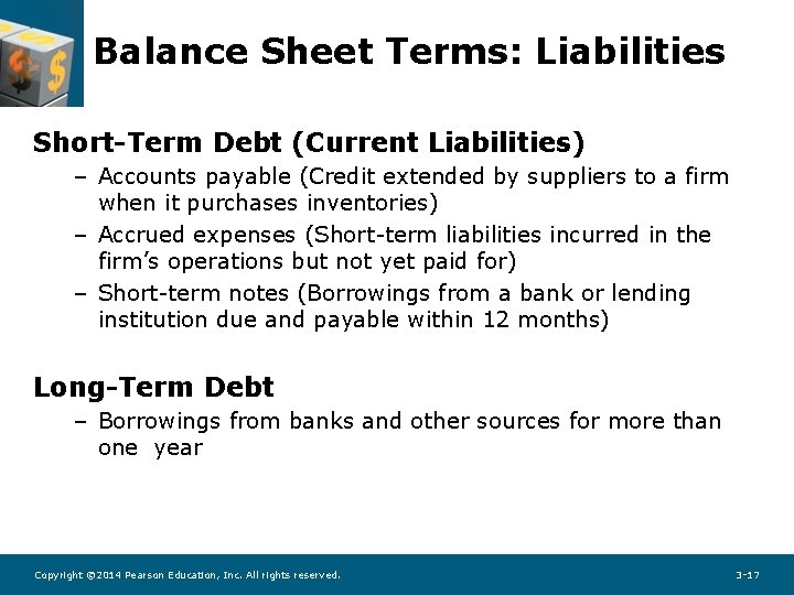 Balance Sheet Terms: Liabilities Short-Term Debt (Current Liabilities) – Accounts payable (Credit extended by