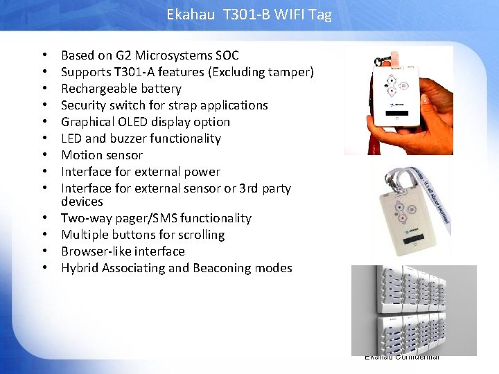 Ekahau T 301 -B WIFI Tag • • • • Based on G 2