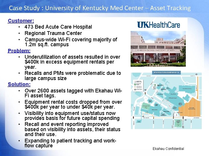 Case Study : University of Kentucky Med Center – Asset Tracking Customer: • 473