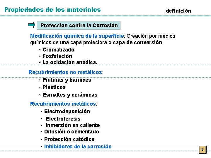 Propiedades de los materiales definición Proteccion contra la Corrosión Modificación química de la superficie: Propiedades de los materiales definición Proteccion contra la Corrosión Modificación química de la superficie: