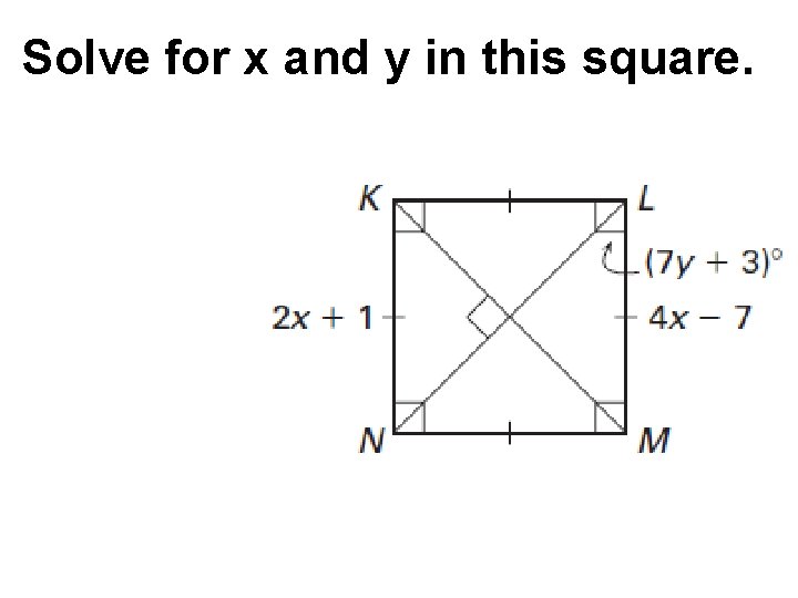 Solve for x and y in this square. 