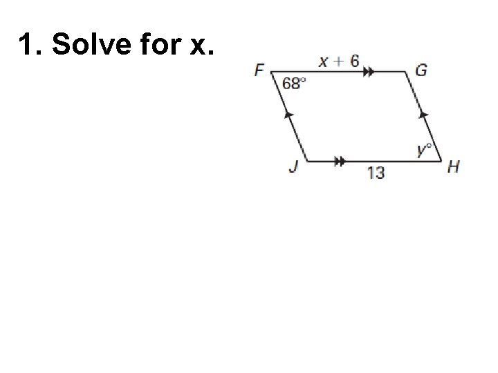 1. Solve for x. 