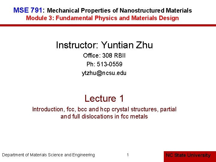 MSE 791: Mechanical Properties of Nanostructured Materials Module 3: Fundamental Physics and Materials Design