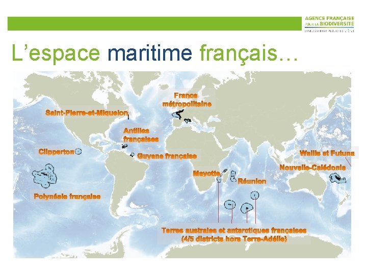 L’espace maritime français… 