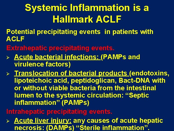 Systemic Inflammation is a Hallmark ACLF Potential precipitating events in patients with ACLF Extrahepatic