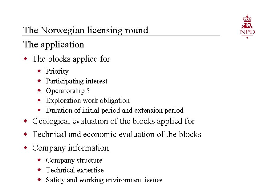 The Norwegian licensing round The application w The blocks applied for w w w