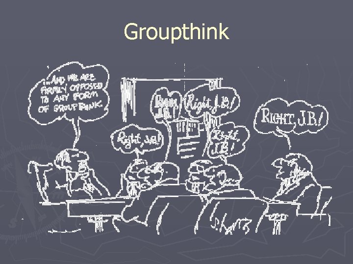 Groupthink 