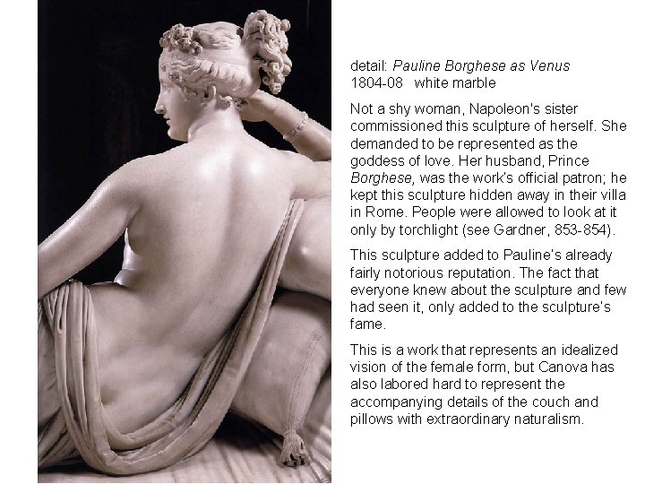 detail: Pauline Borghese as Venus 1804 -08 white marble Not a shy woman, Napoleon's