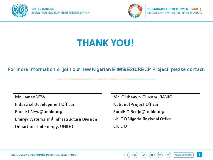 THANK YOU! For more Information or join our new Nigerian En. MS/ESO/RECP Project, please