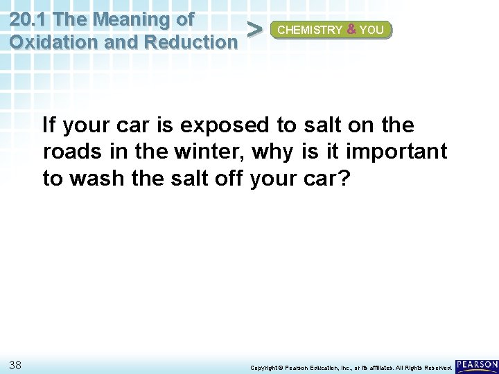 20. 1 The Meaning of Oxidation and Reduction > CHEMISTRY & YOU If your