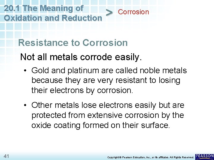 20. 1 The Meaning of Oxidation and Reduction > Corrosion Resistance to Corrosion Not