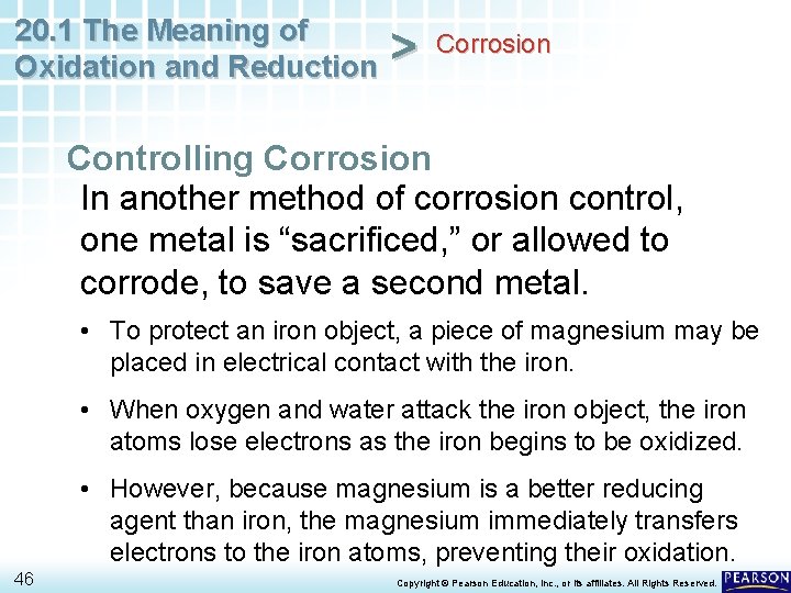 20. 1 The Meaning of Oxidation and Reduction > Corrosion Controlling Corrosion In another