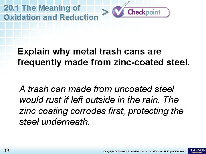 20. 1 The Meaning of Oxidation and Reduction > Explain why metal trash cans