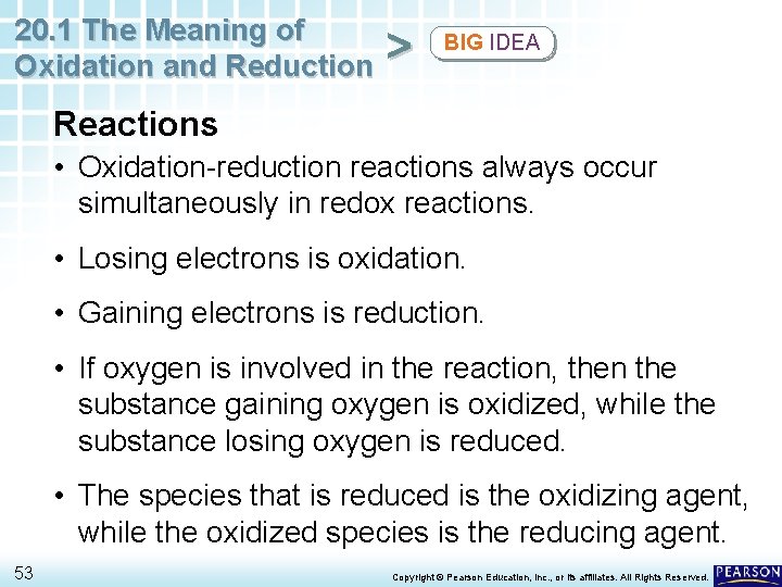 20. 1 The Meaning of Oxidation and Reduction > BIG IDEA Reactions • Oxidation-reduction
