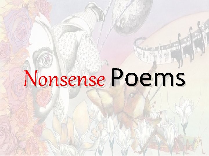 Nonsense Poems 12 Nonsense Poems 12