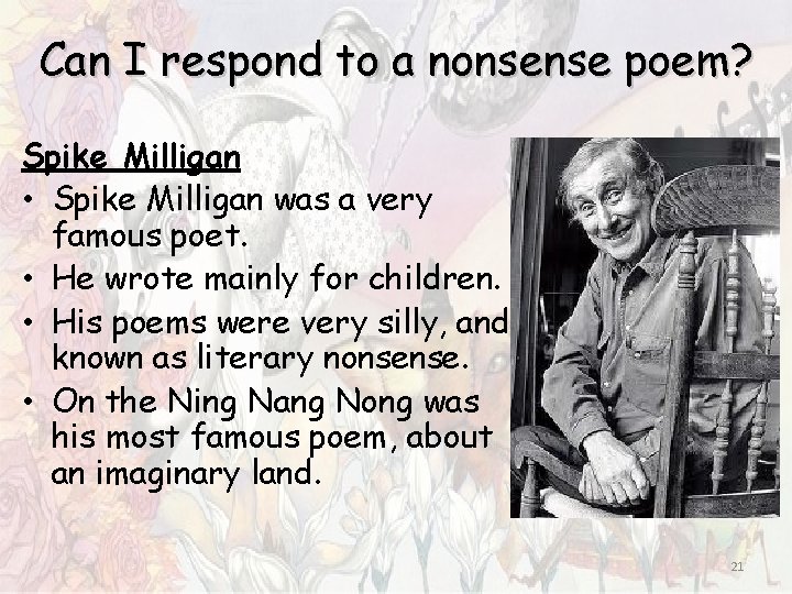 Can I respond to a nonsense poem? Spike Milligan • Spike Milligan was a Can I respond to a nonsense poem? Spike Milligan • Spike Milligan was a