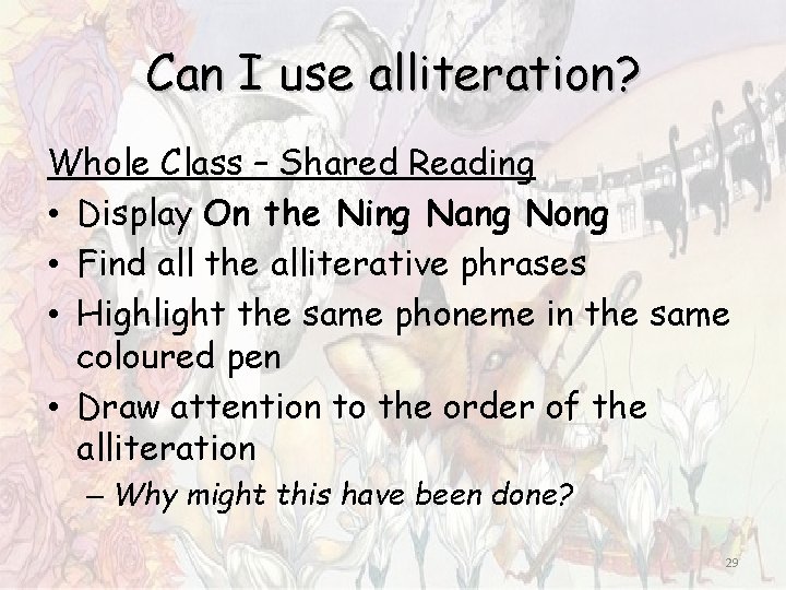 Can I use alliteration? Whole Class – Shared Reading • Display On the Ning Can I use alliteration? Whole Class – Shared Reading • Display On the Ning