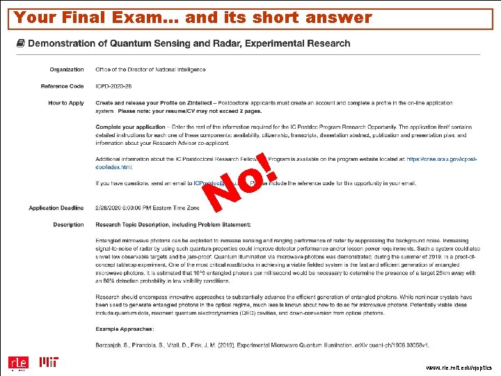 Your Final Exam… and its short answer N ! o www. rle. mit. edu/qoptics