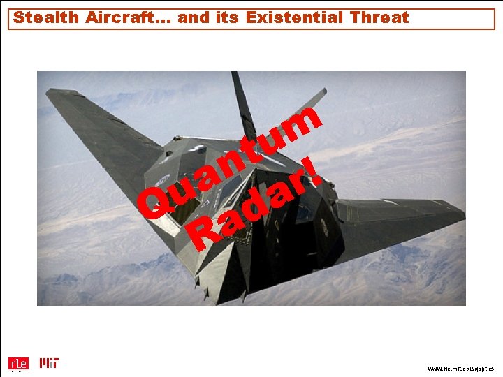 Stealth Aircraft… and its Existential Threat m u t n ! a r u